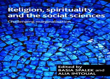 Religion, spirituality and the social sciences (inbunden)