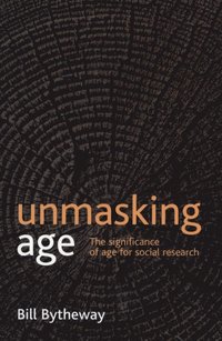 Unmasking age (e-bok)