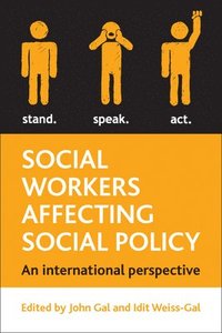 Social Workers Affecting Social Policy (inbunden)