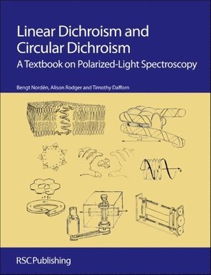 Linear Dichroism and Circular Dichroism (häftad)