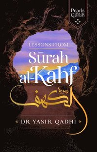 Lessons from Surah al-Kahf (inbunden)