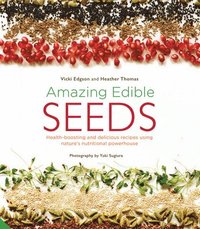 Amazing Edible Seeds (inbunden)