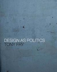 Design as Politics (inbunden)