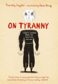 On Tyranny Graphic Edition (inbunden)