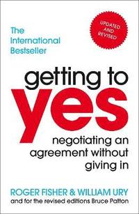 Getting to Yes: Negotiating An Agreement Without Giving In 3rd Edition (hftad)