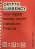 Cryptocurrency (WIRED guides)