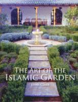 Art of the Islamic Garden (häftad)