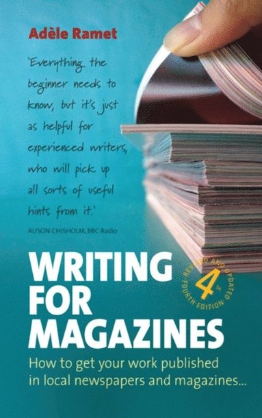 Writing For Magazines (4th Edition) (e-bok)