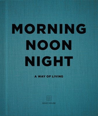 Morning, Noon, Night (häftad)