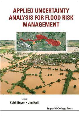 Applied Uncertainty Analysis For Flood Risk Management (inbunden)