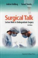 Surgical Talk: Lecture Notes In Undergraduate Surgery (3rd Edition) (häftad)
