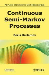 Continuous Semi-Markov Processes (inbunden)
