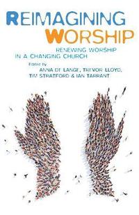 Reimagining Worship (häftad)