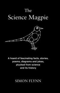 The Science Magpie (inbunden)