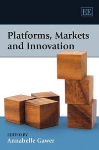 Platforms, Markets and Innovation (inbunden)