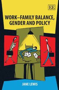 WorkFamily Balance, Gender and Policy (inbunden)