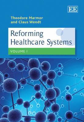 Reforming Healthcare Systems (inbunden)