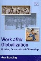 Work after Globalization (häftad)