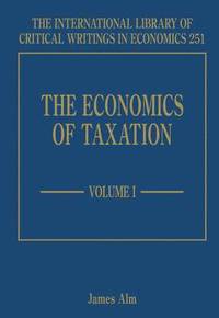 The Economics of Taxation (inbunden)