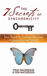 The 7 Secrets of Synchronicity (häftad)