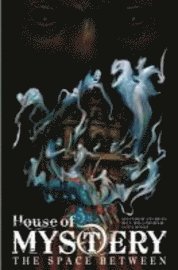 House of Mystery: v. 3 Space Between (hftad)