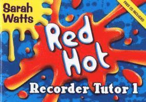 Red Hot Recorder Tutor 1 - Student Copy (kartonnage)