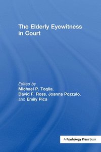 The Elderly Eyewitness in Court (inbunden)