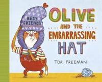 Olive and the Embarrassing Hat (inbunden)