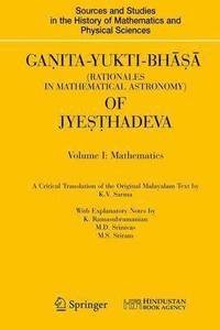 Ganita-Yukti-Bh (Rationales in Mathematical Astronomy) of Jyehadeva (inbunden)