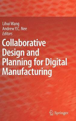 Collaborative Design and Planning for Digital Manufacturing (h�ftad)