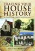 Tracing Your House History: A Guide For Family Historians