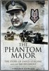 Phantom Major: The Story of David Stirling and the Sas Regiment