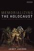 Memorializing the Holocaust: Gender, Genocide and Collective Memory