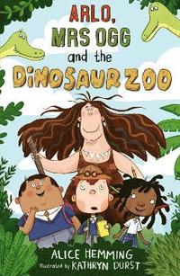 Arlo, Mrs Ogg and the Dinosaur Zoo (hftad)