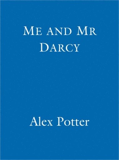 Me and Mr Darcy (e-bok)