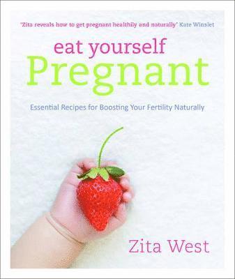 Eat Yourself Pregnant (inbunden)