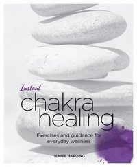 Instant Chakra Healing (häftad)