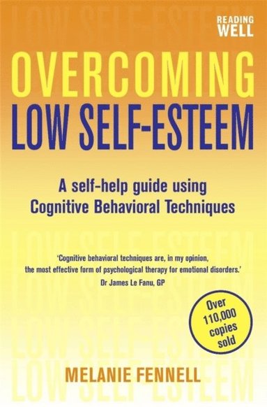 Overcoming Low Self-Esteem, 1st Edition (e-bok)