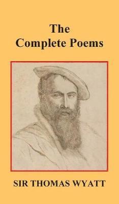 Complete Poems of Thomas Wyatt (häftad)
