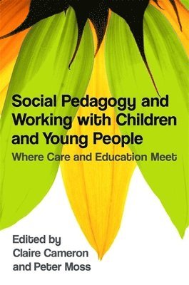 Social Pedagogy and Working with Children and Young People (inbunden)