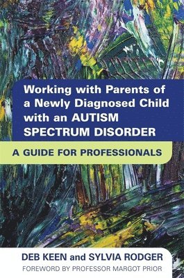 Working with Parents of a Newly Diagnosed Child with an Autism Spectrum Disorder (hftad)