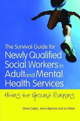 Survival Guide for Newly Qualified Social Workers in Adult and Mental Health Services (hftad)