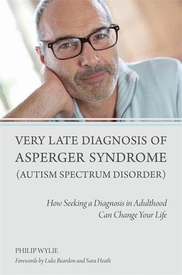 Very Late Diagnosis of Asperger Syndrome (Autism Spectrum Disorder) (hftad)