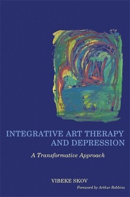 Integrative Art Therapy and Depression (inbunden)