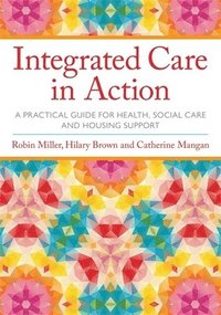 Integrated Care in Action (häftad)