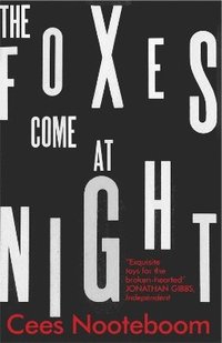 The Foxes Come at Night (häftad)