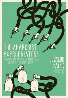 The Anarchist Expropriators (hftad)
