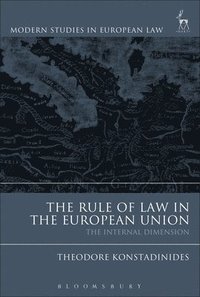 The Rule of Law in the European Union (inbunden)