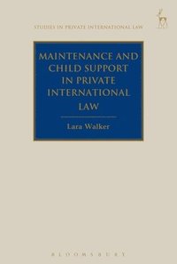 Maintenance and Child Support in Private International Law (inbunden)