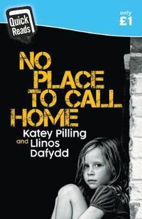 Quick Reads: No Place to Call Home (hftad)